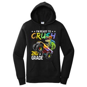 Im Ready To Crush 2nd Grade Dinosaur First Day Of School Women's Pullover Hoodie