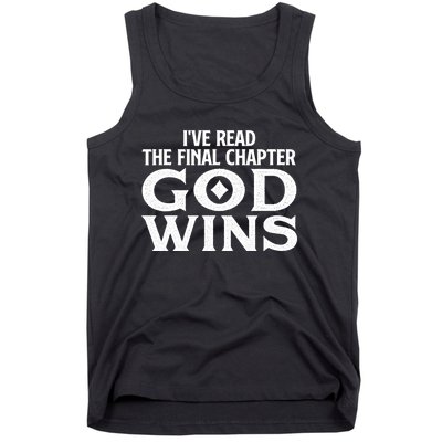 IVe Read The Final Chapter God Wins Christian Faith Tank Top