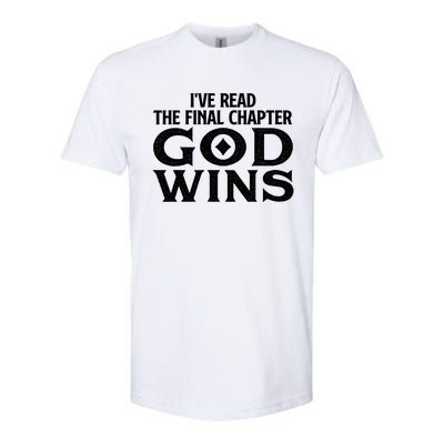 IVe Read The Final Chapter God Wins Christian Faith Softstyle CVC T-Shirt