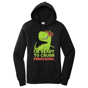 I'm Ready To Crush Preschool Dinosaur Back To School Women's Pullover Hoodie