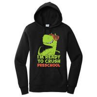 I'm Ready To Crush Preschool Dinosaur Back To School Women's Pullover Hoodie