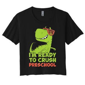 I'm Ready To Crush Preschool Dinosaur Back To School Women's Crop Top Tee