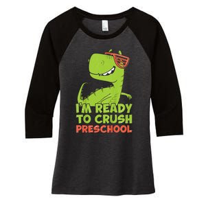 I'm Ready To Crush Preschool Dinosaur Back To School Women's Tri-Blend 3/4-Sleeve Raglan Shirt