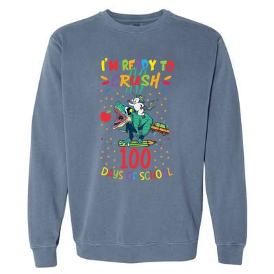 Im Ready To Crush 100 Days Of School Unicorn Riding Dinosaur Cool Gift Garment-Dyed Sweatshirt