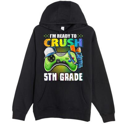 Im Ready To Crush 5th Grade Back To School Video Game Boy Premium Pullover Hoodie