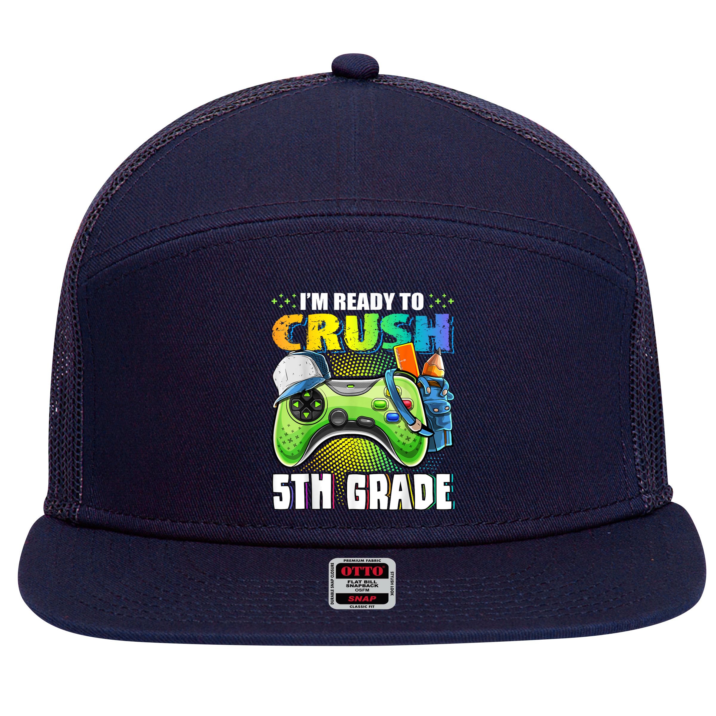 Im Ready To Crush 5th Grade Back To School Video Game Boy 7 Panel Mesh Trucker Snapback Hat