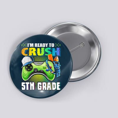Im Ready To Crush 5th Grade Back To School Video Game Boy Button