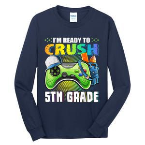 Im Ready To Crush 5th Grade Back To School Video Game Boy Tall Long Sleeve T-Shirt