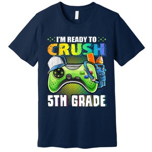 Im Ready To Crush 5th Grade Back To School Video Game Boy Premium T-Shirt