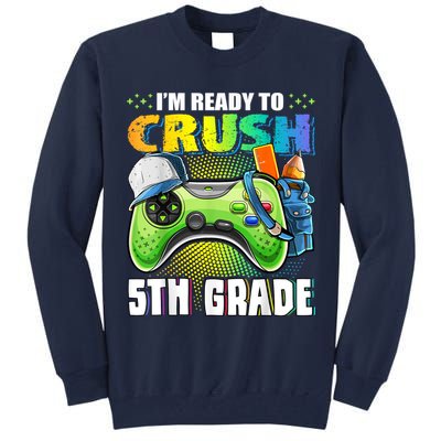 Im Ready To Crush 5th Grade Back To School Video Game Boy Tall Sweatshirt