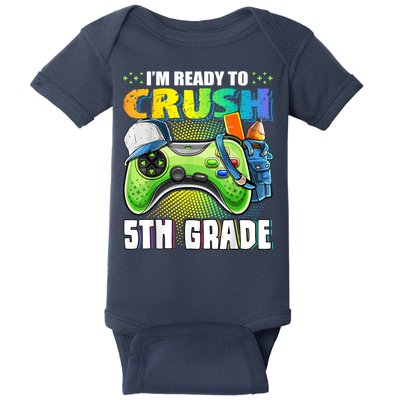 Im Ready To Crush 5th Grade Back To School Video Game Boy Baby Bodysuit