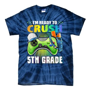 Im Ready To Crush 5th Grade Back To School Video Game Boy Tie-Dye T-Shirt