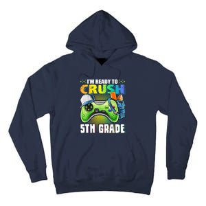 Im Ready To Crush 5th Grade Back To School Video Game Boy Tall Hoodie