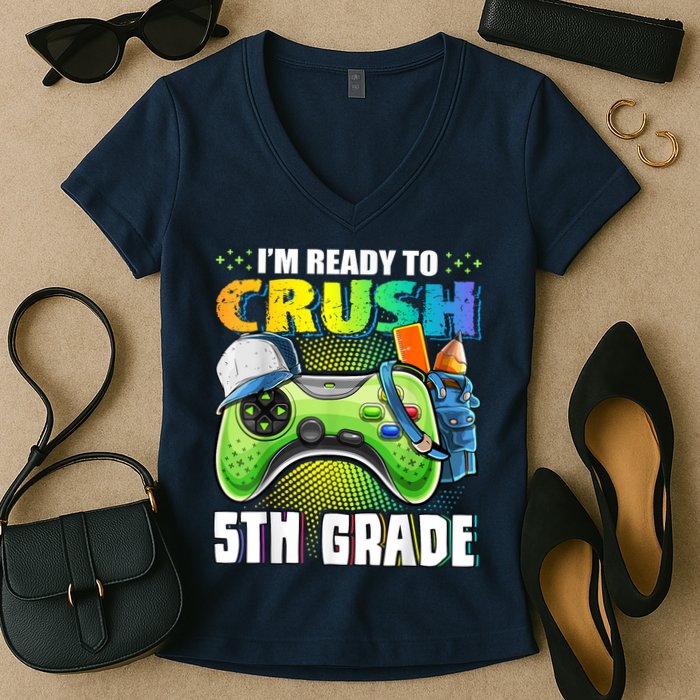 Im Ready To Crush 5th Grade Back To School Video Game Boy Women's V-Neck T-Shirt