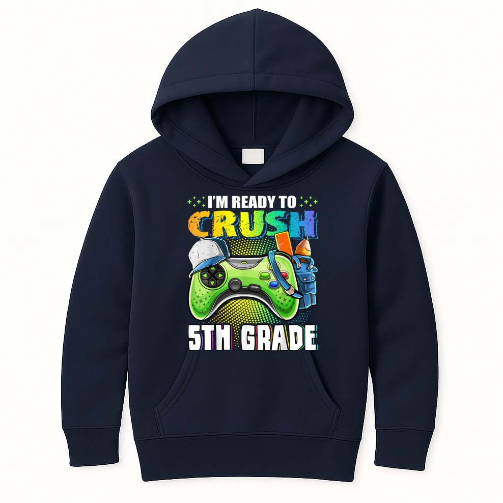 Im Ready To Crush 5th Grade Back To School Video Game Boy Kids Hoodie