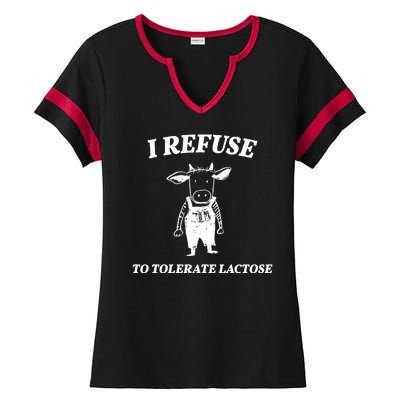 I Refuse To Tolerate Lactose Cow Ladies Halftime Notch Neck Tee