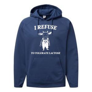 I Refuse To Tolerate Lactose Cow Performance Fleece Hoodie