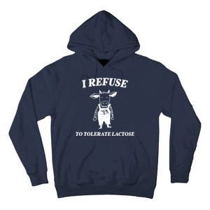 I Refuse To Tolerate Lactose Cow Tall Hoodie