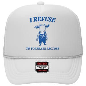 I Refuse To Tolerate Lactose Cow High Crown Mesh Back Trucker Hat