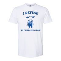 I Refuse To Tolerate Lactose Cow Softstyle CVC T-Shirt