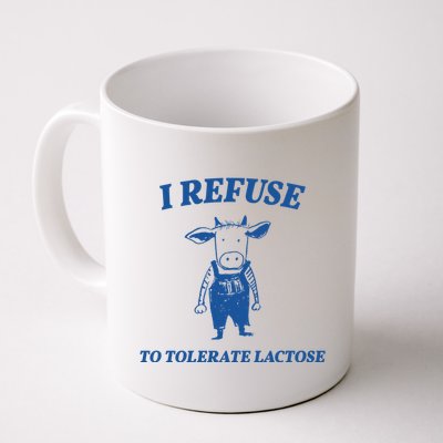 I Refuse To Tolerate Lactose Cow Mug