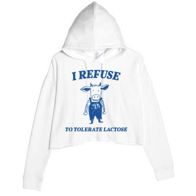 I Refuse To Tolerate Lactose Cow Crop Fleece Hoodie