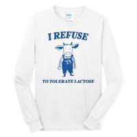 I Refuse To Tolerate Lactose Cow Tall Long Sleeve T-Shirt