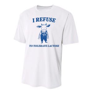 I Refuse To Tolerate Lactose Cow Performance Sprint T-Shirt