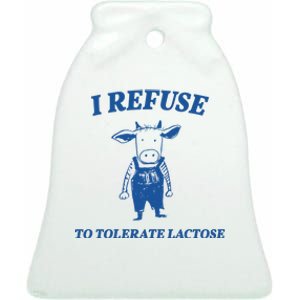 I Refuse To Tolerate Lactose Cow Ceramic Bell Ornament