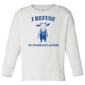 I Refuse To Tolerate Lactose Cow Toddler Long Sleeve Shirt