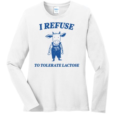 I Refuse To Tolerate Lactose Cow Ladies Long Sleeve Shirt