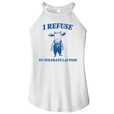 I Refuse To Tolerate Lactose Cow Women’s Perfect Tri Rocker Tank