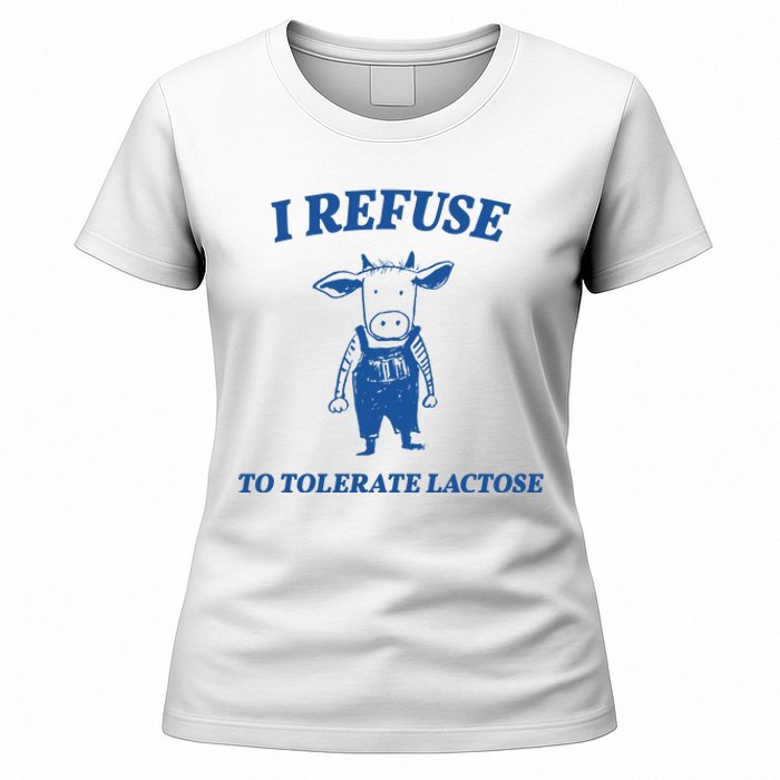 I Refuse To Tolerate Lactose Cow Women's T-Shirt