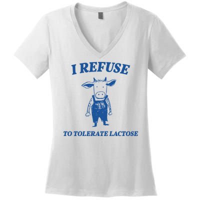 I Refuse To Tolerate Lactose Cow Women's V-Neck T-Shirt