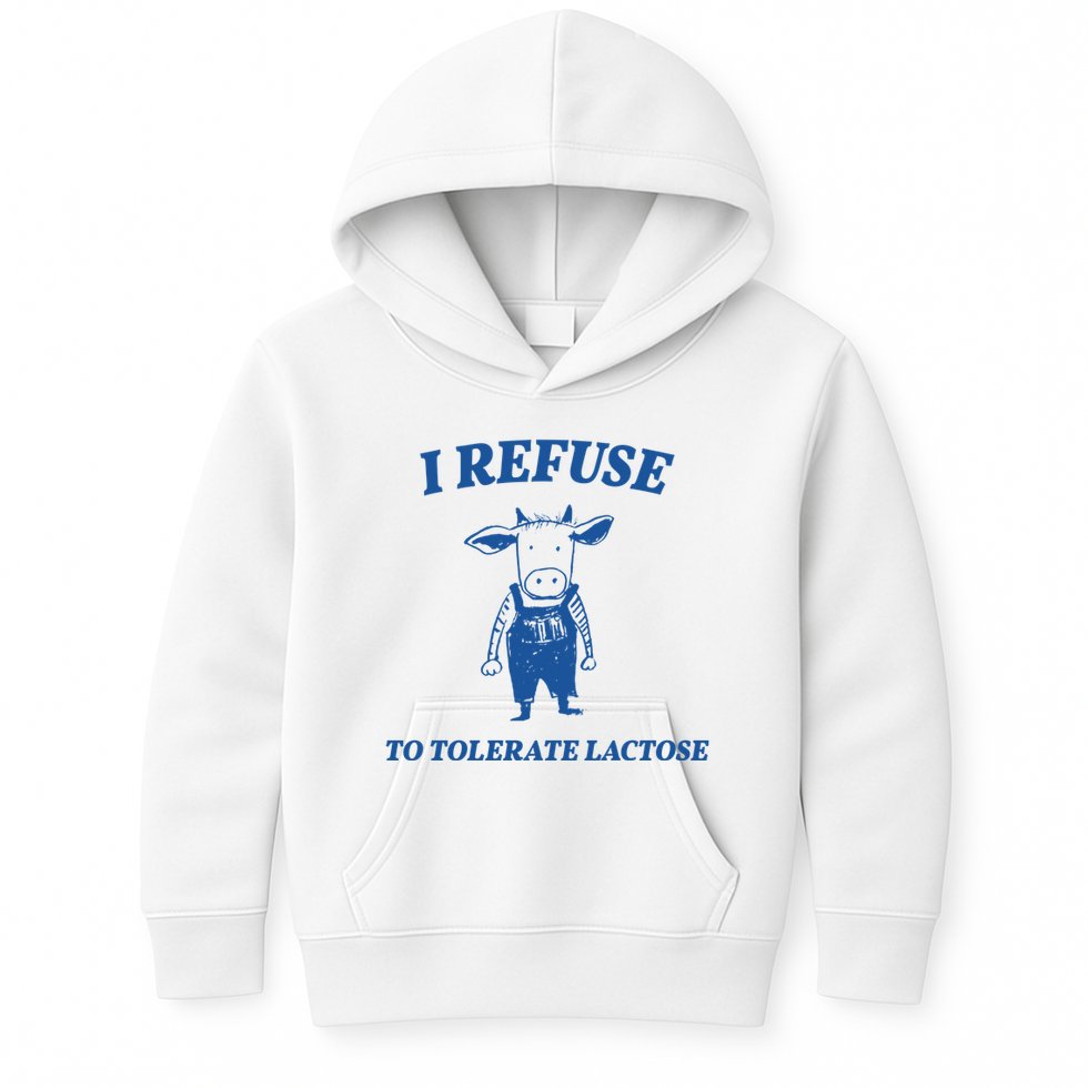 I Refuse To Tolerate Lactose Cow Kids Hoodie