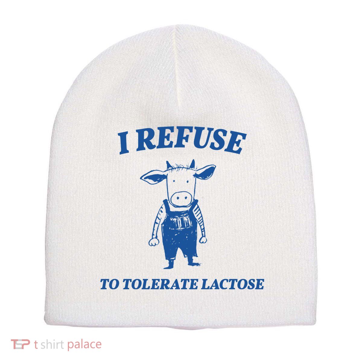 I Refuse To Tolerate Lactose Cow Short Acrylic Beanie