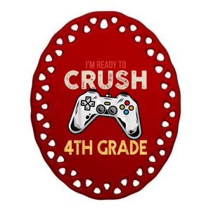 Im Ready To Crush 4th Grade Video Game Back To School Ceramic Oval Ornament