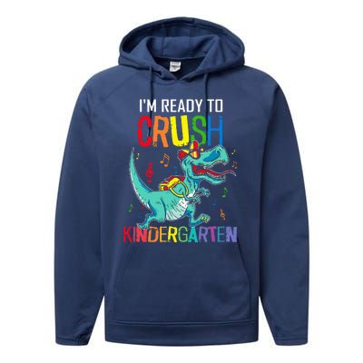 Im Ready To Crush Kindergarten Dinosaur Back To School Performance Fleece Hoodie