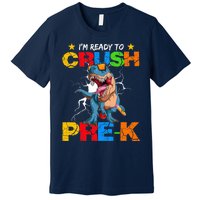 I'm Ready To Crush Pre K Dinosaur Back To School Premium T-Shirt