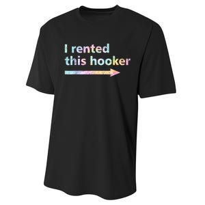 I Rented This Hooker Funny Adult Humor Sa Tie Dye Performance Sprint T-Shirt