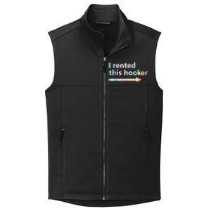 I Rented This Hooker Funny Adult Humor Sa Tie Dye Collective Smooth Fleece Vest