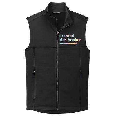 I Rented This Hooker Funny Adult Humor Sa Tie Dye Collective Smooth Fleece Vest