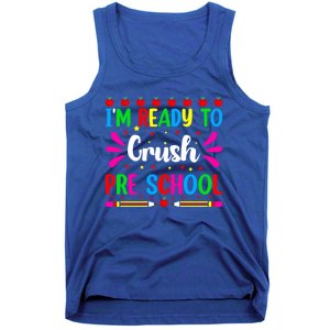 Im Ready To Crush Preschool Teacher Students Back To School Gift Tank Top