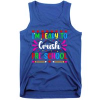 Im Ready To Crush Preschool Teacher Students Back To School Gift Tank Top