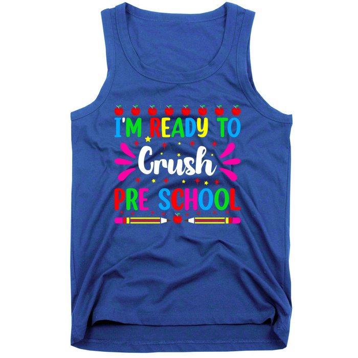 Im Ready To Crush Preschool Teacher Students Back To School Gift Tank Top