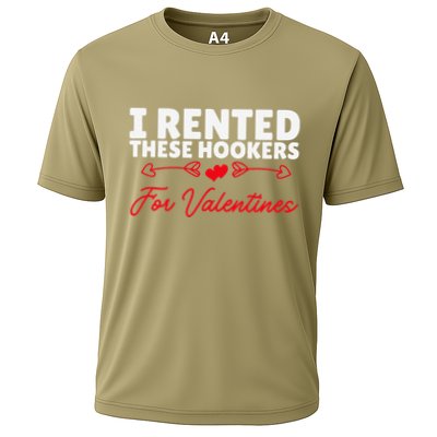 I Rented These Hookers Funny Offensive Gift Cooling Performance Crew T-Shirt