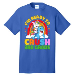 Im Ready To Crush 3Rd Grade Unicorn Narwhal Back To School Gift Tall T-Shirt