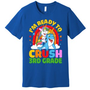 Im Ready To Crush 3Rd Grade Unicorn Narwhal Back To School Gift Premium T-Shirt