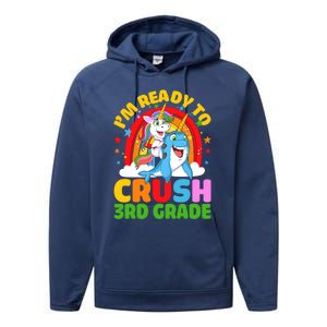 Im Ready To Crush 3Rd Grade Unicorn Narwhal Back To School Gift Performance Fleece Hoodie