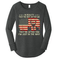 In Reality They're Not After Me They're After You I'm Just In The Way Trump Women's Perfect Tri Tunic Long Sleeve Shirt